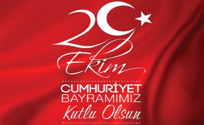 CUMHURİYET BAYRAMIMIZ KUTLU OLSUN